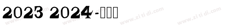 2023 2024字体转换